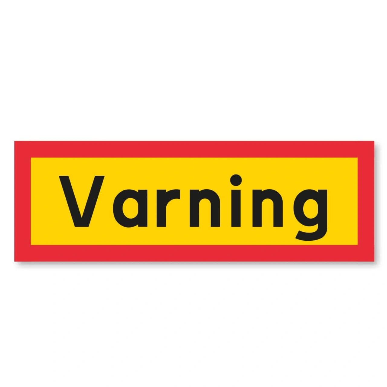 VARNINGSSKYLT VARNING, DUBBELSIDIG 1200 x 400 x 1,35 mm